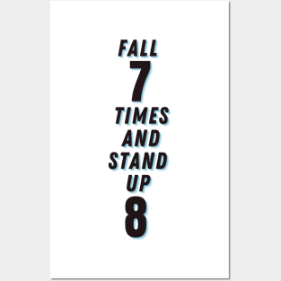 Fall down 7 times stand up 8 Posters and Art